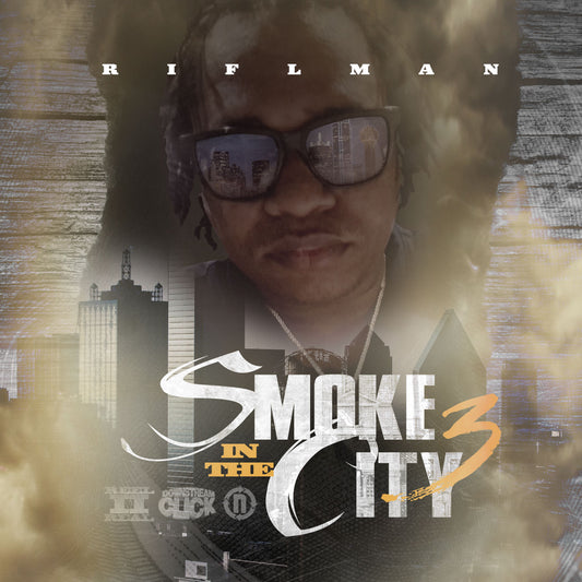 Smoke In The City 3 CD - Riflman